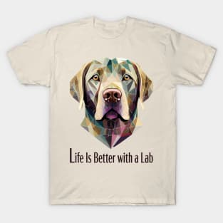 Life Is Better with a Lab T-Shirt